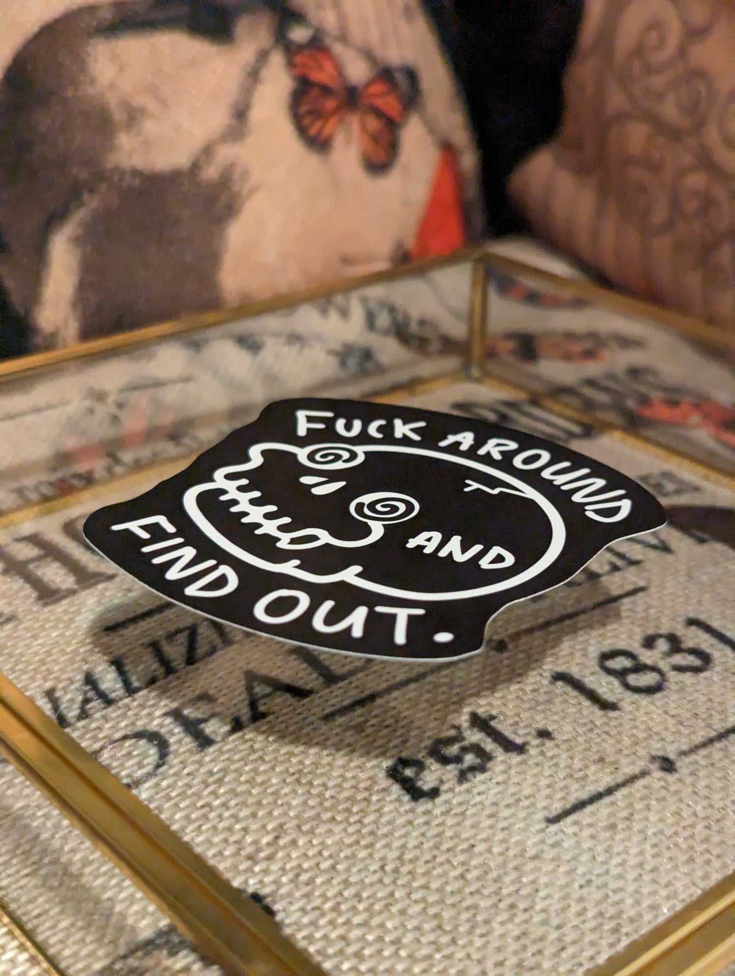 Fuck Around and Find Out - skull - VINYL STICKER