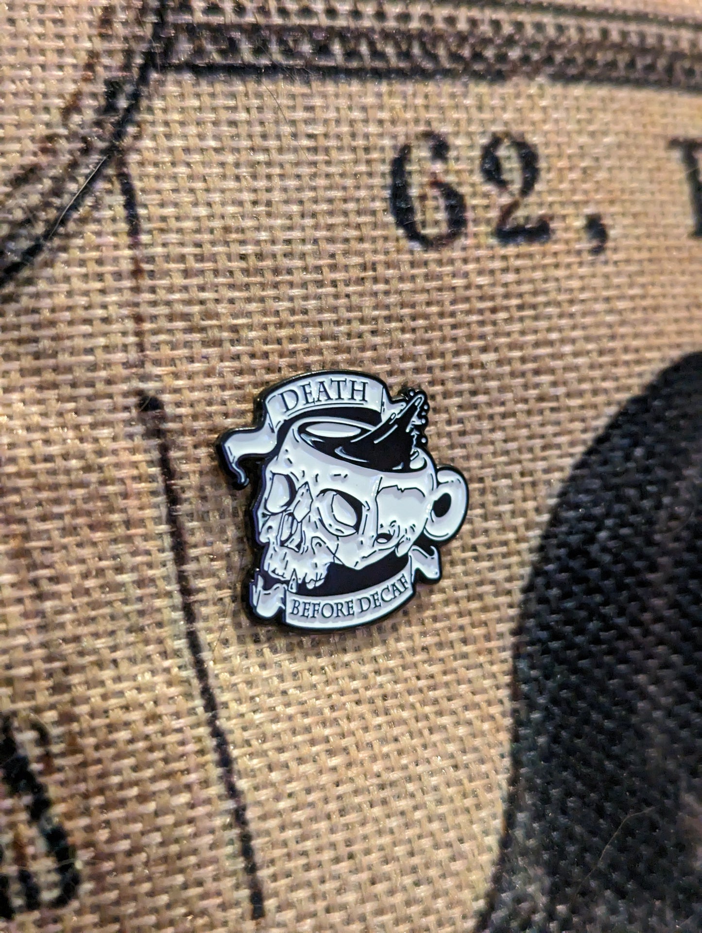 DEATH BEFORE DECAF - ENAMEL PIN