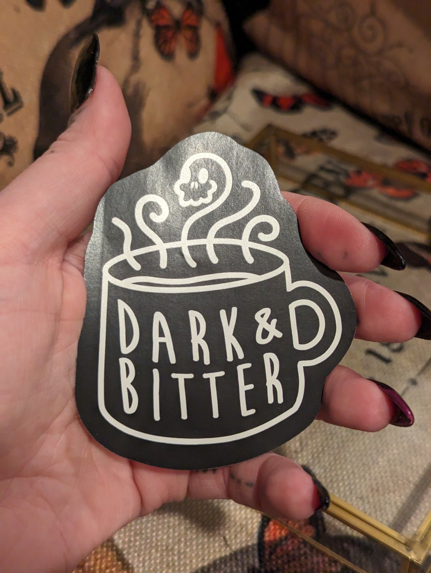 Dark and bitter - VINYL STICKER